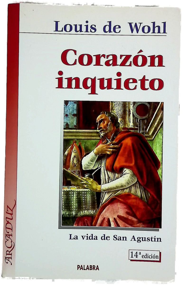 Corazón inquieto la vida de San Agustín