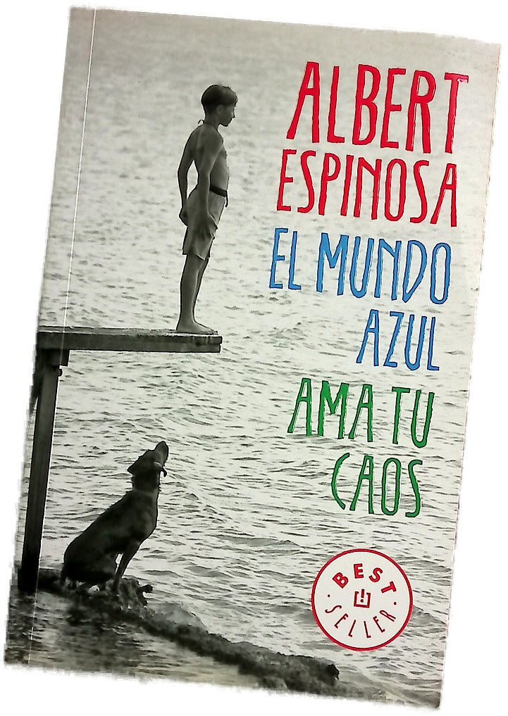 El mundo azul : ama tu caos