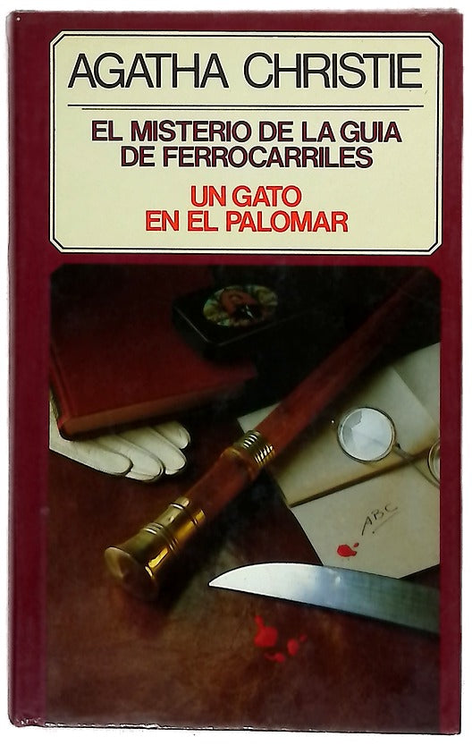 El misterio de la guía de ferrocarriles ; Un gato en el palomar