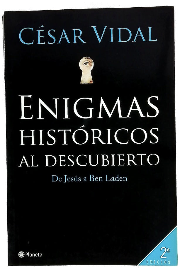 Enigmas históricos al descubierto de Jesús a Ben Laden