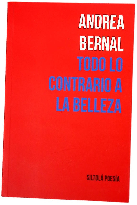 Todo lo contrario a la belleza