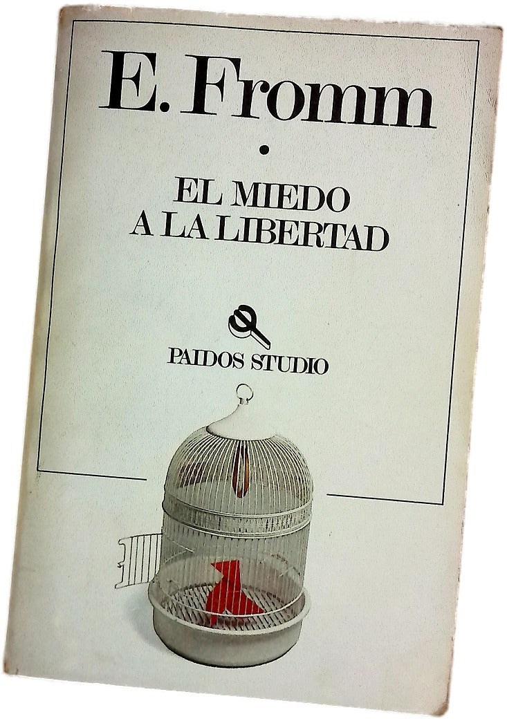 El miedo a la libertad