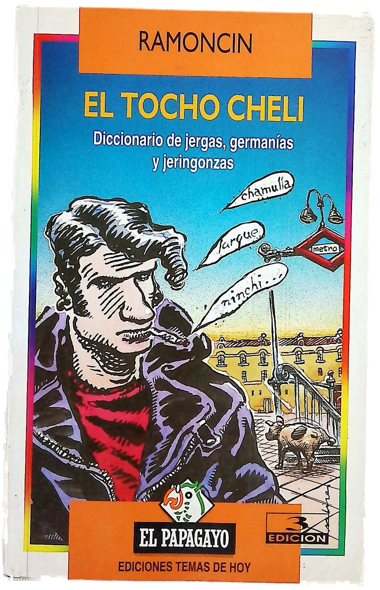 El tocho cheli diccionario de jergas, germanías y jeringonzas
