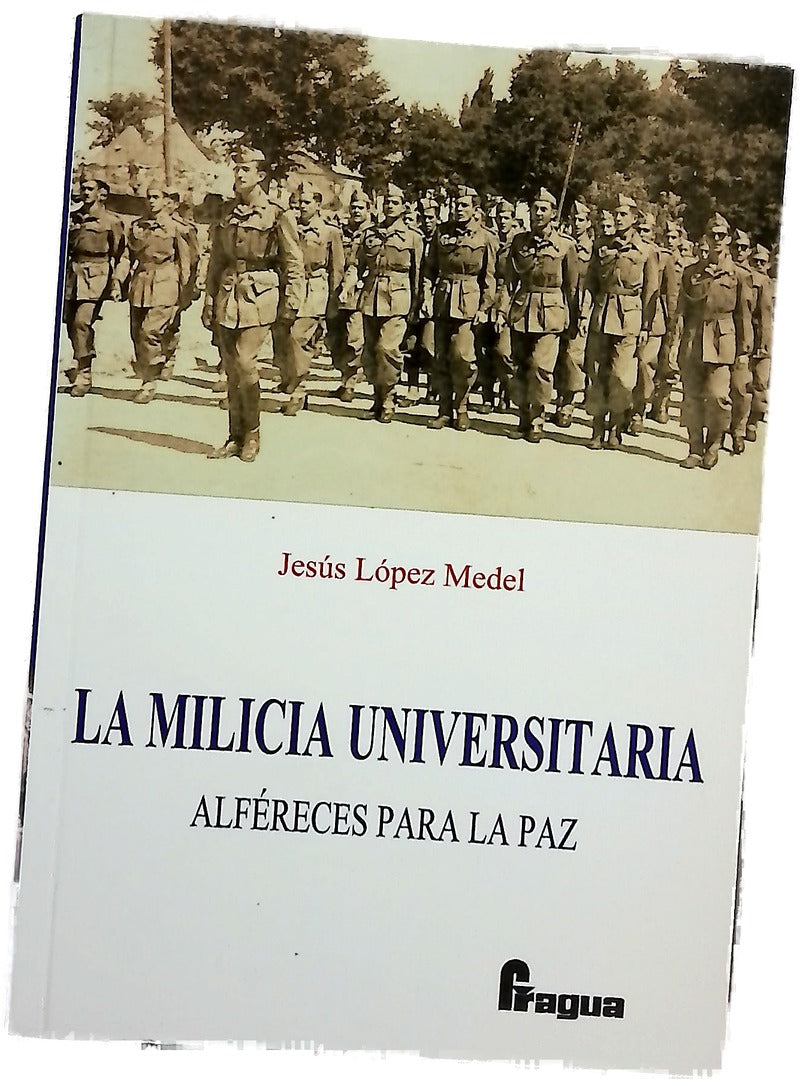 La milicia universitaria alféreces para la paz