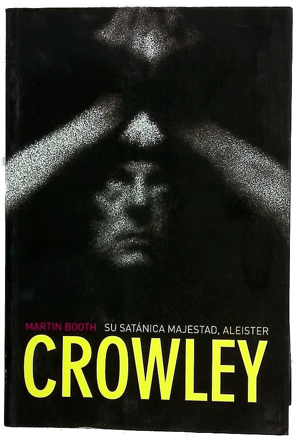 Su satánica majestad, Aleister Crowley