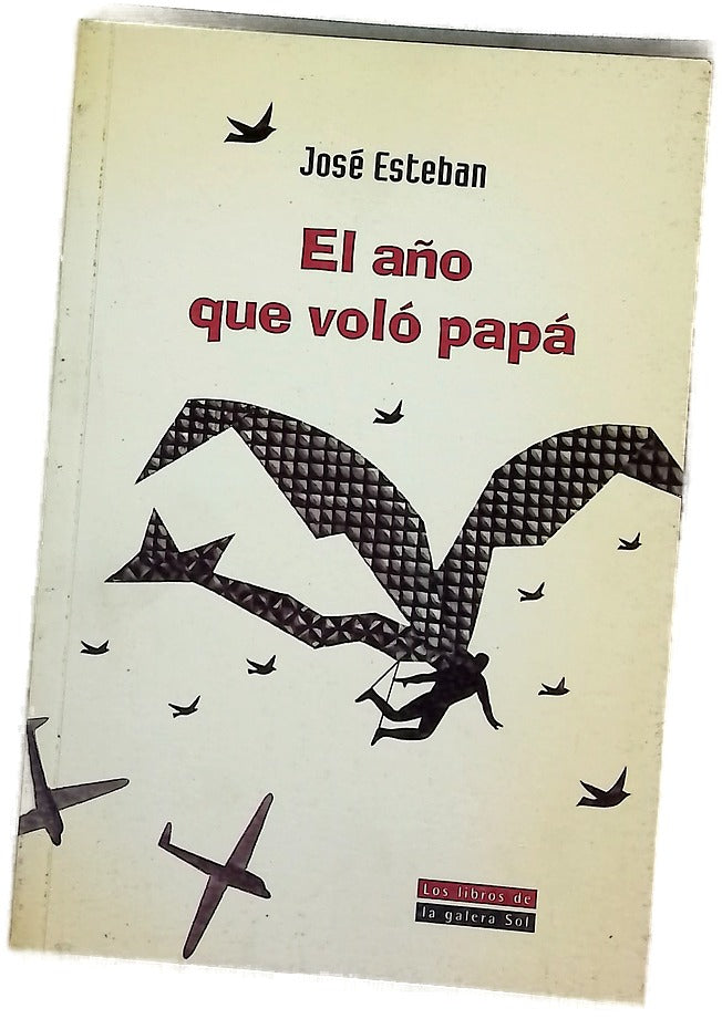 El año que voló papá
