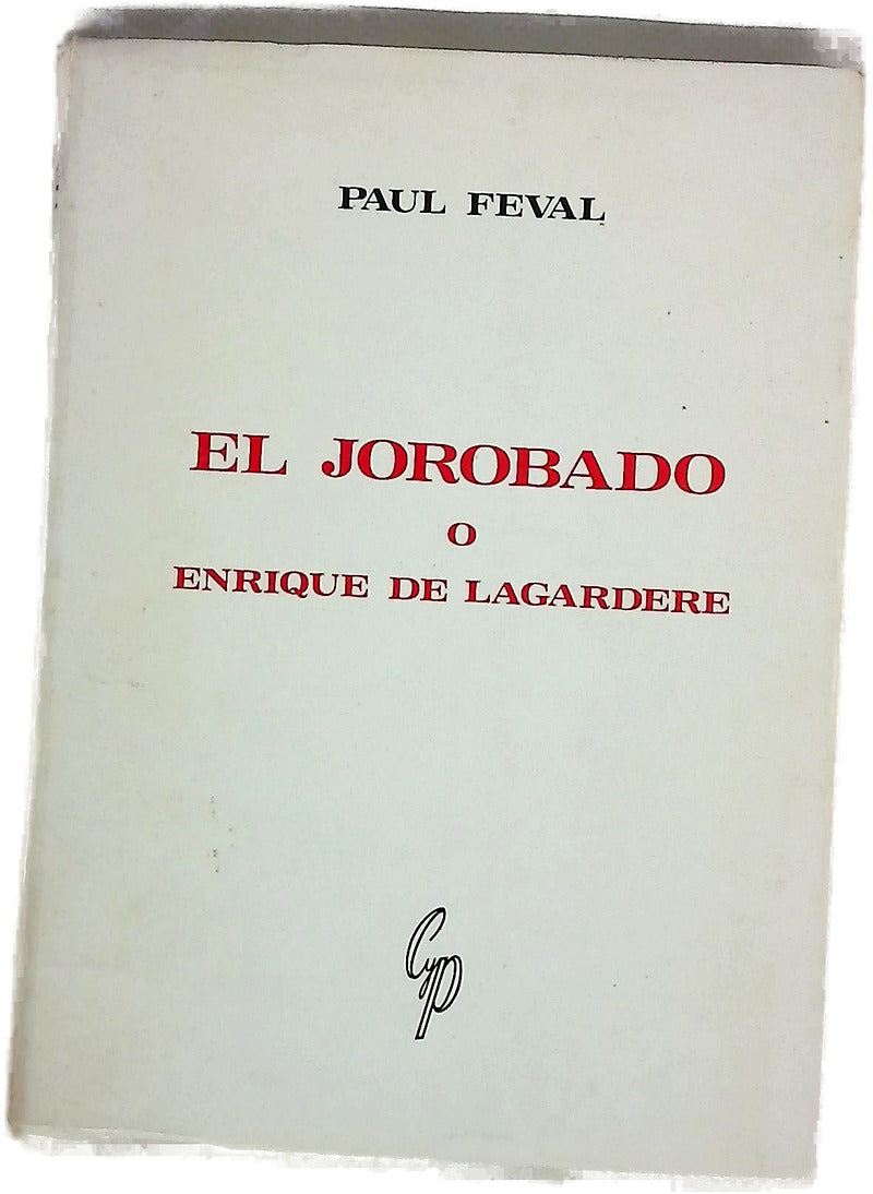 El jorobado (o Enrique de Lagardere)