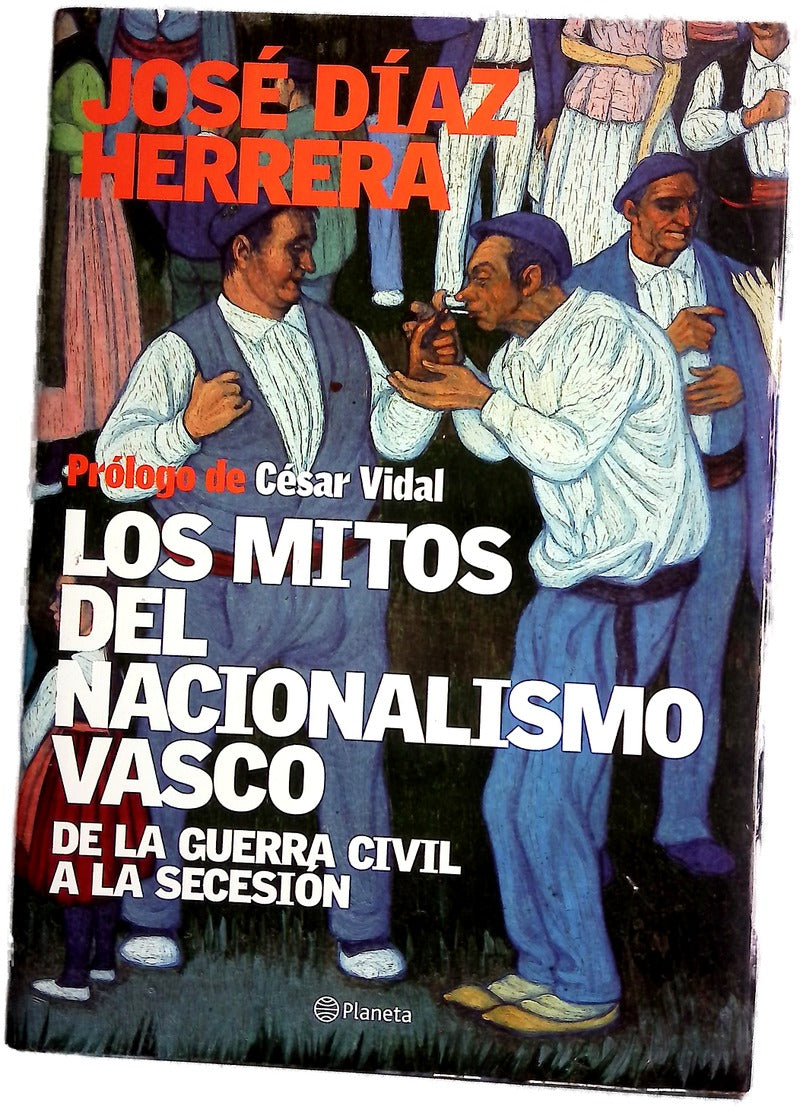 Los mitos del nacionalismo vasco de la Guerra Civil a la secesión