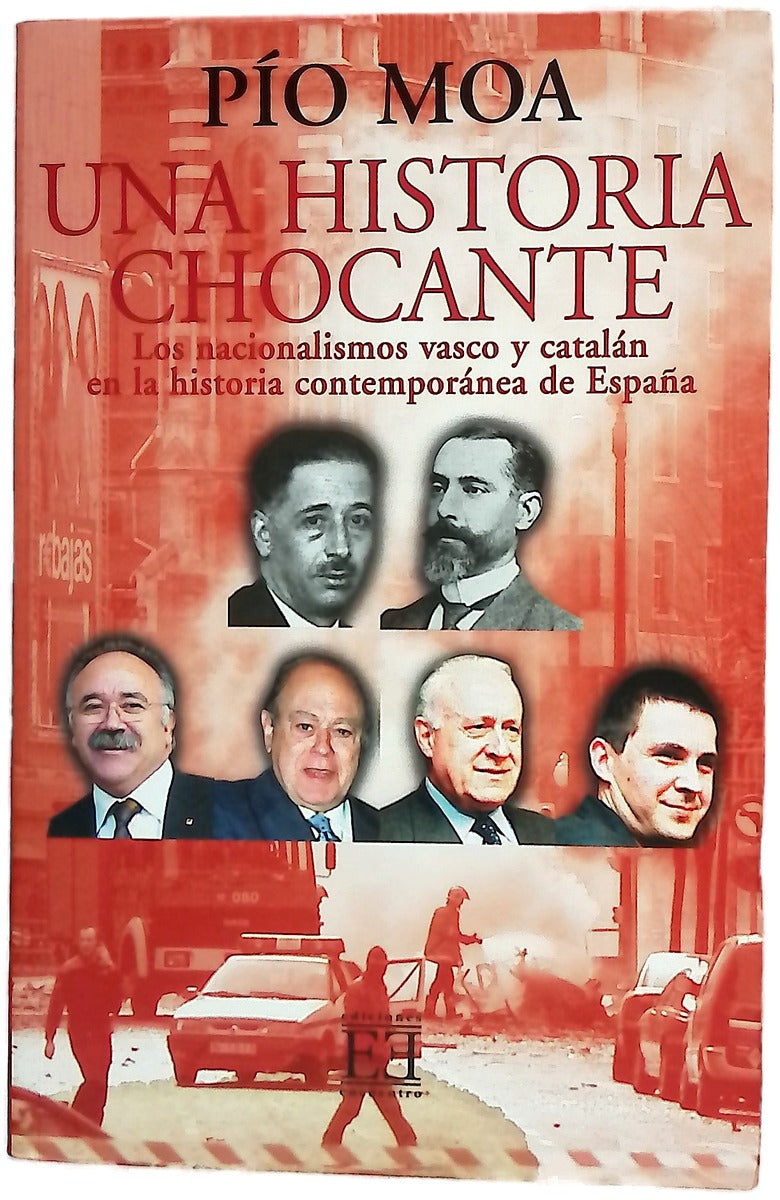 Una historia chocante los nacionalismos catalán y vasco en la historia contemporánea de España
