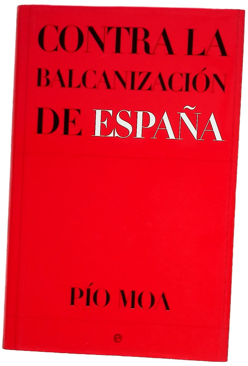 Contra la balcanización de España
