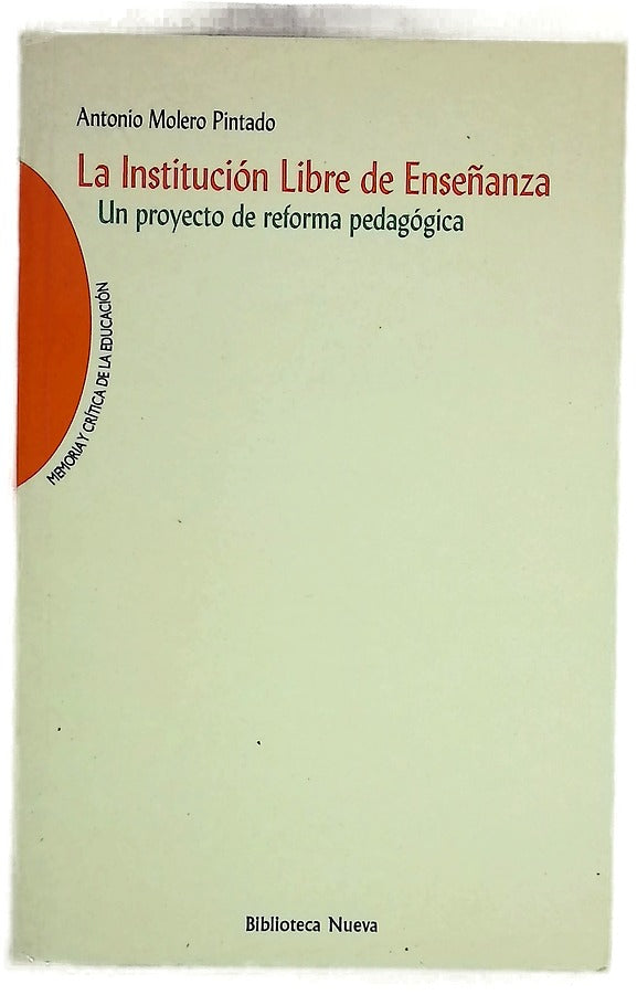 La Institución Libre de Enseñanza un proyecto de reforma pedagógica
