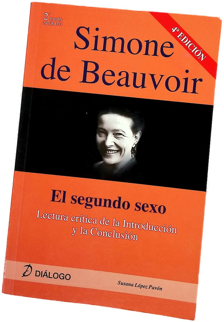 Simone de Beauvoir : El segundo sexo : lectura crítica de la introducción y la conclusión