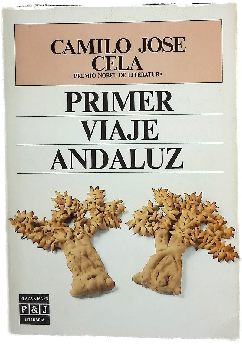 Primer viaje andaluz notas de un vagabundaje por Jaén, Córdoba, Sevilla, Huelva y sus tierras