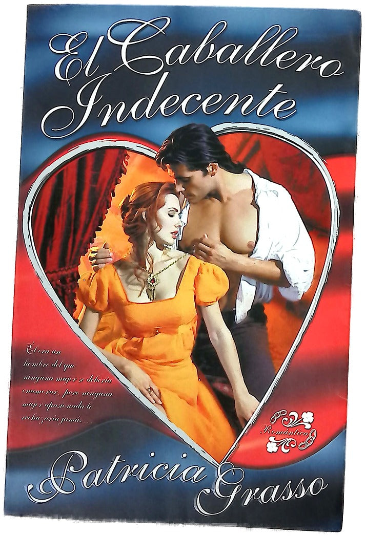 El Caballero Indecente (Novela Romantica)