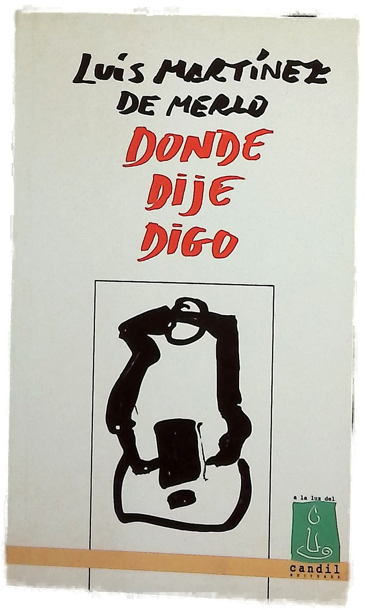 Donde dije digo (poesías encontradas en una botella)