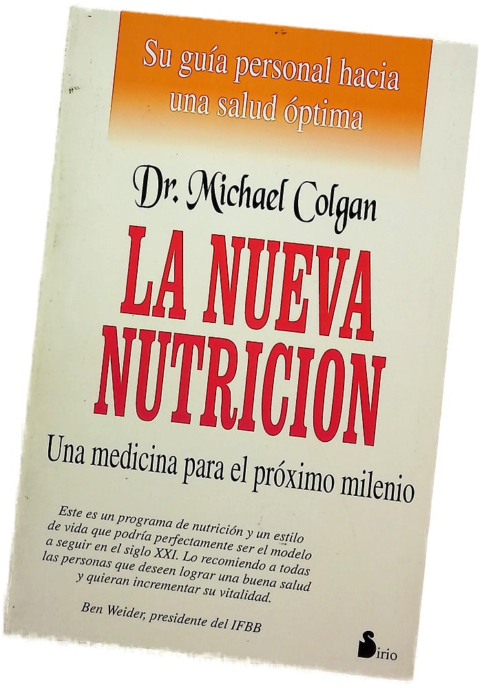 La nueva nutrición una medicina para el próximo milenio