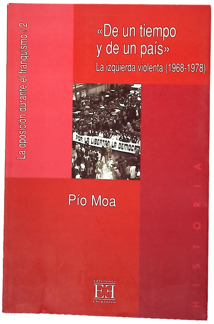 De un tiempo y de un país la izquierda violenta (1968-1978)