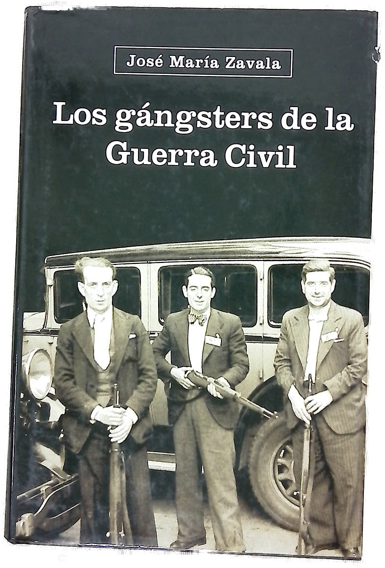 Los gángsters de la Guerra Civil