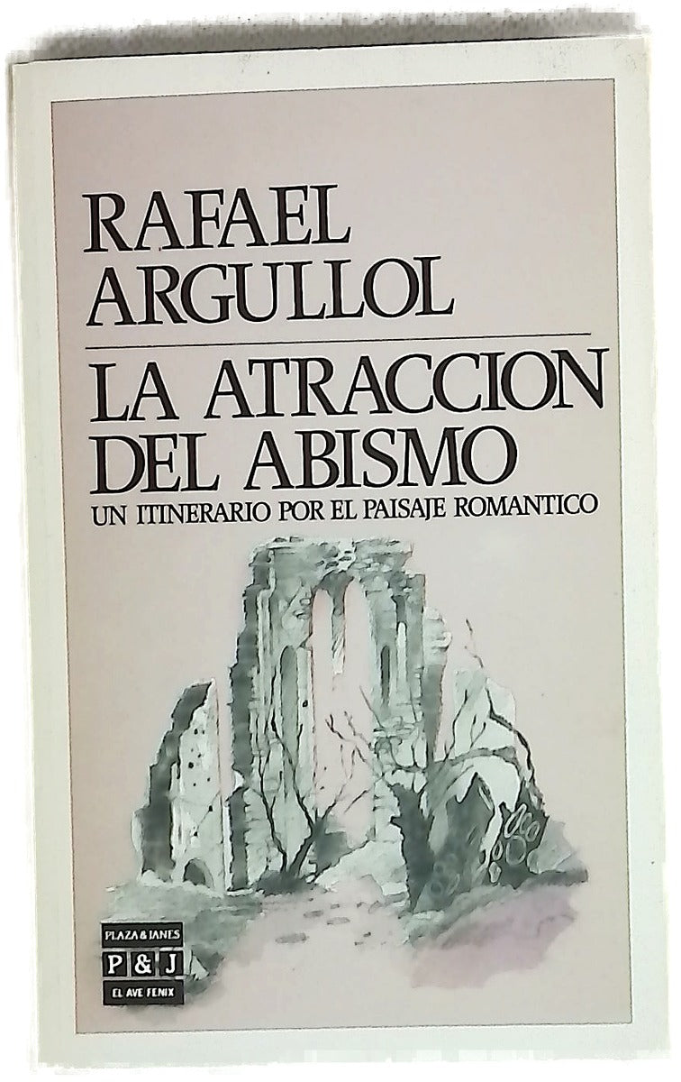 La atracción del abismo : un itinerario por el paisaje romántico