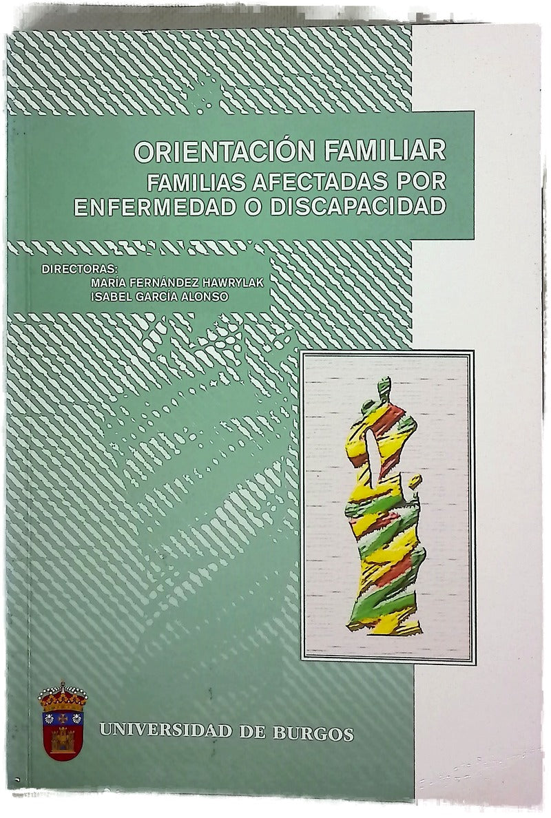 Orientación familiar familias afectadas por enfermedad o discapacidad