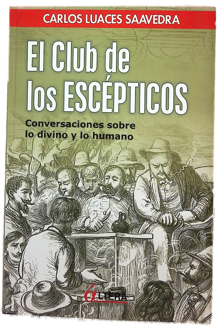 El club de los escépticos conversaciones sobre lo divino y lo humano