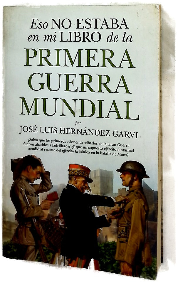 Eso no estaba en mi libro de la Primera Guerra Mundial