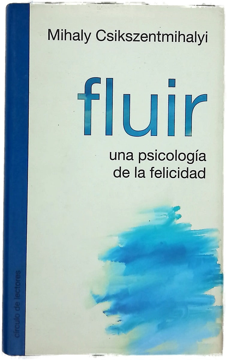 Fluir una psicología de la felicidad