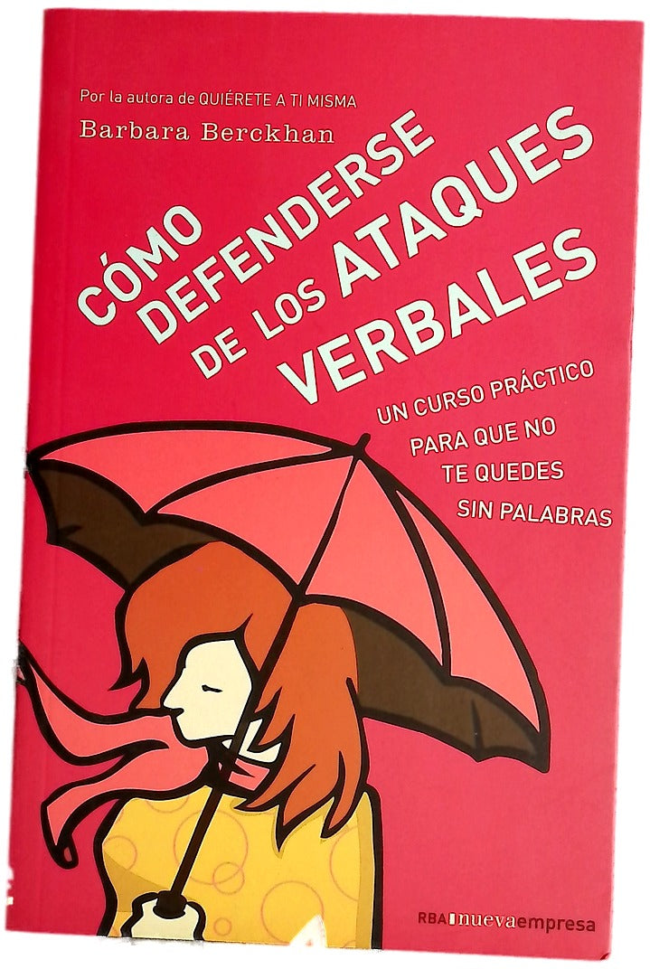 Cómo defenderse de los ataques verbales curso práctico para que no te quedes sin palabras