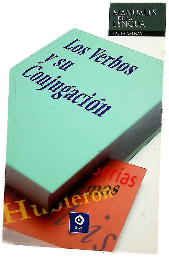 Los verbos y su conjugación