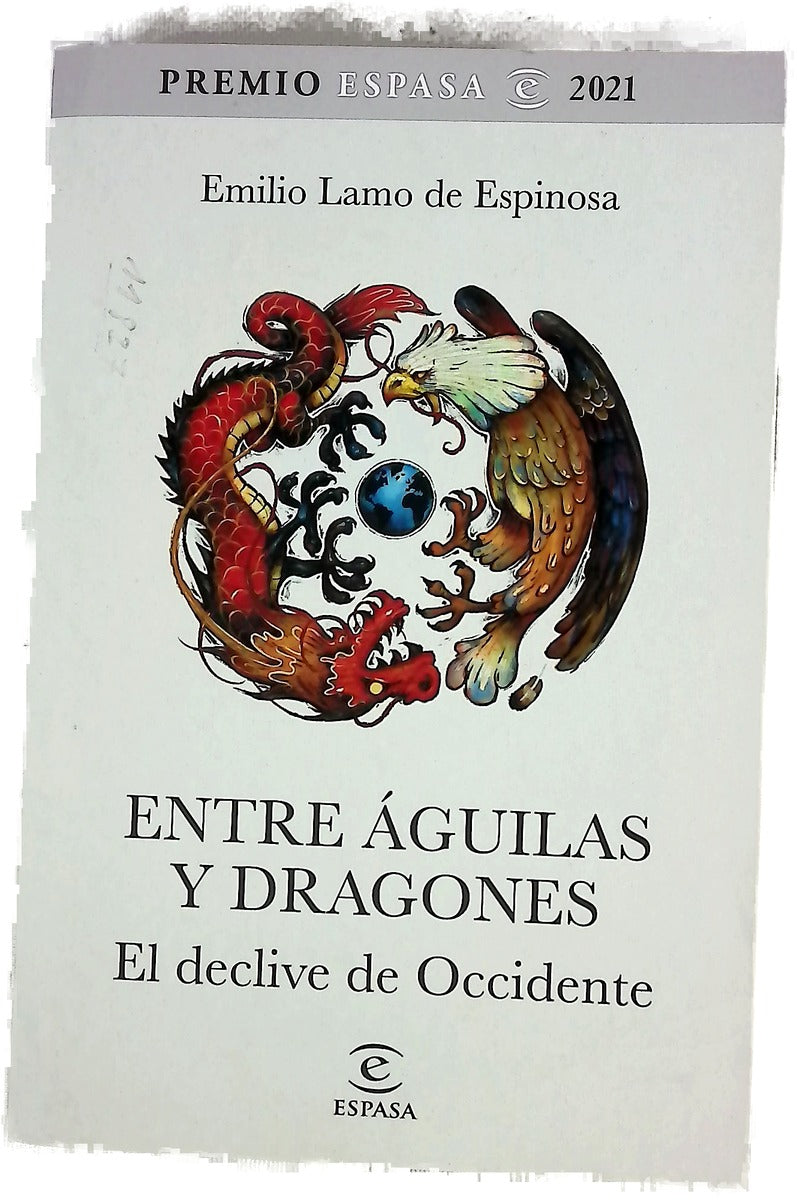 Entre águilas y dragones : el declive de Occidente