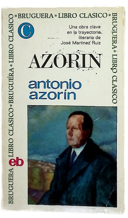 Antonio Azorín estudio preliminar y bibliografía seleccionada