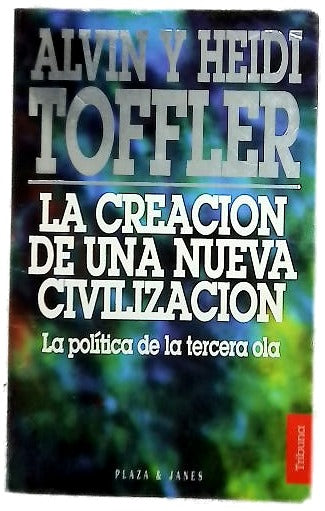 La creación de una nueva civilización la política de la tercera ola