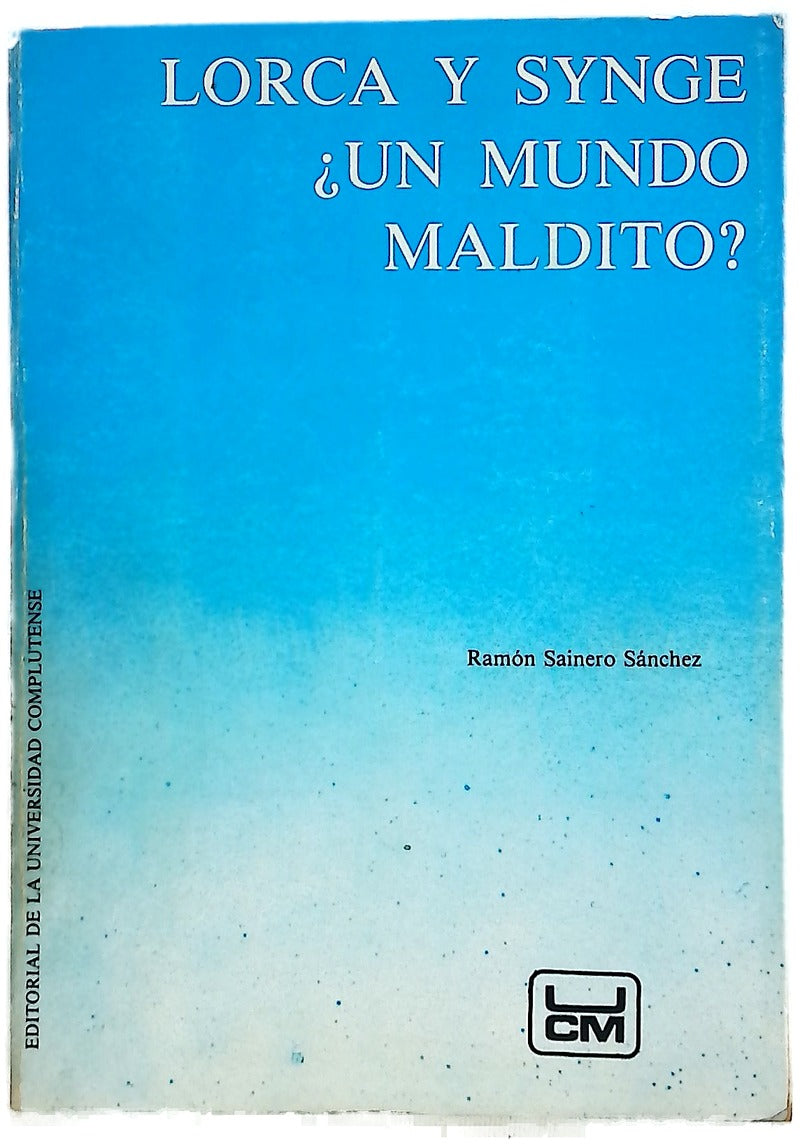 Lorca y Synge ¿un mundo maldito?