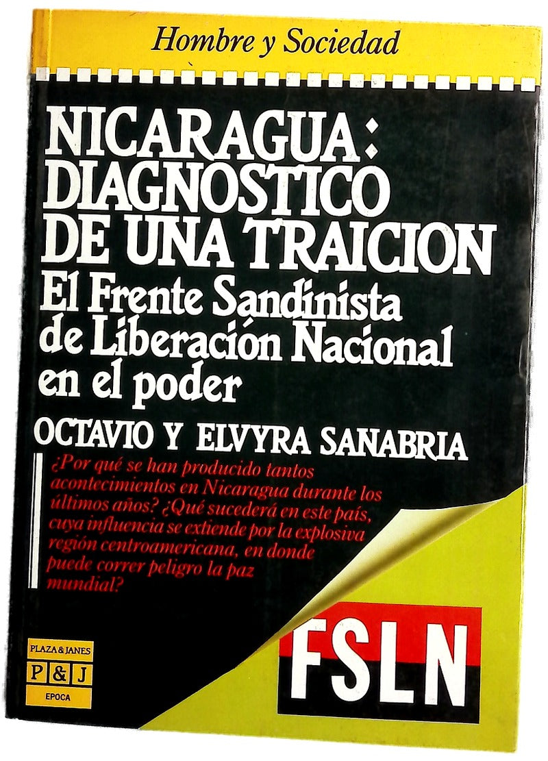 Nicaragua, diagnóstico de una traición el Frente Sandinista de Liberación Nacional en el poder