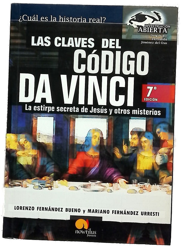 Las claves del código Da Vinci : la estirpe secreta de Jesús y otros misterios