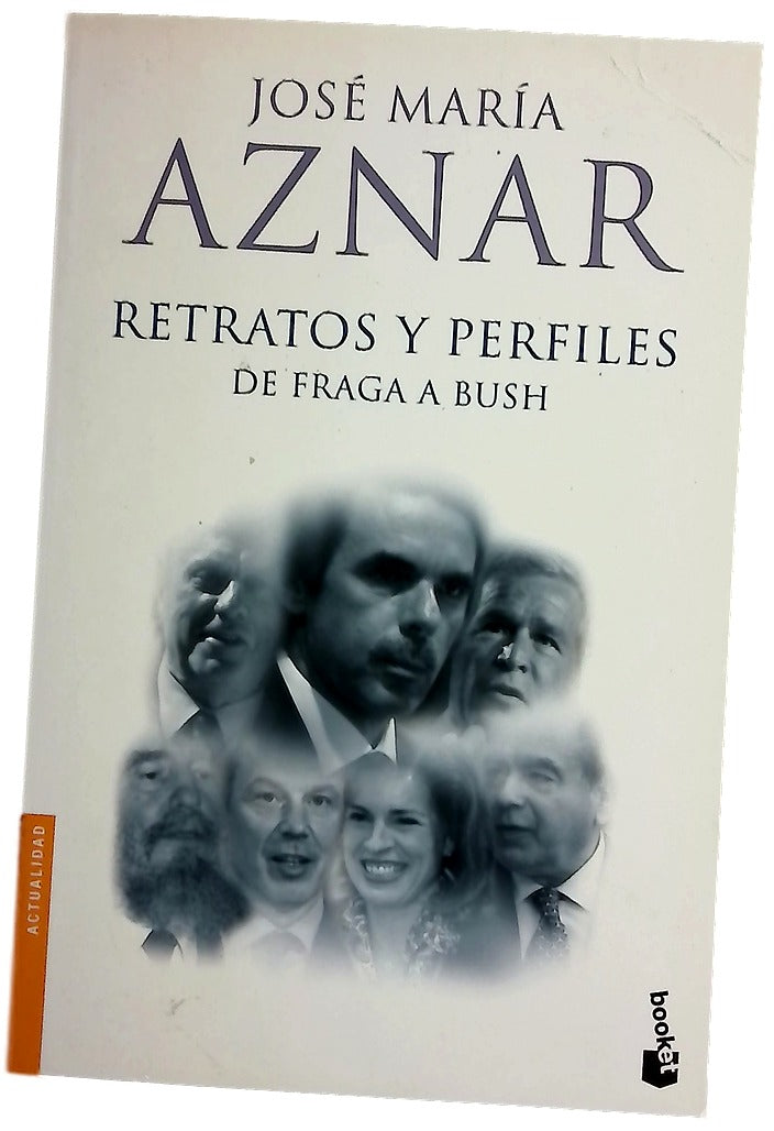 Retratos y perfiles : de Fraga a Bush