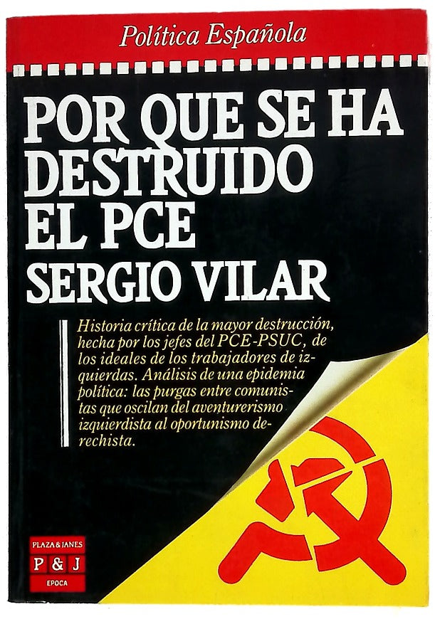Por qué se ha destruido el PCE