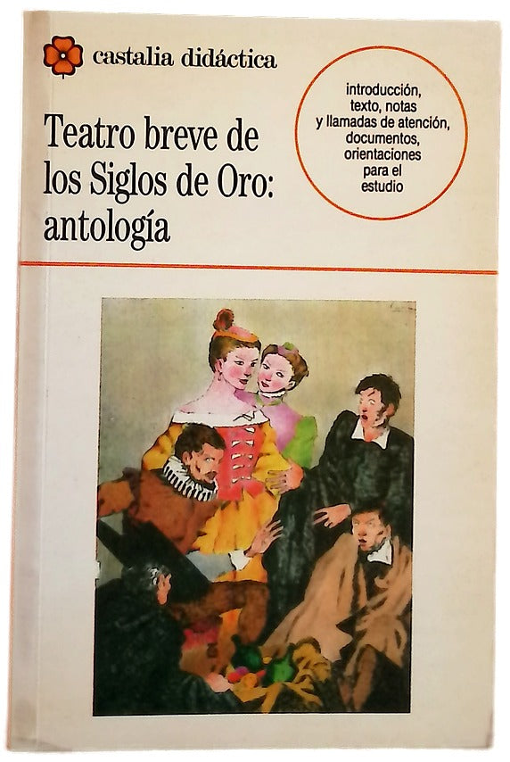 Teatro breve de los siglos de oro antología