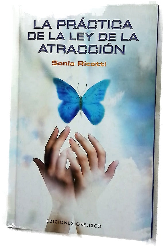 La práctica de la ley de la atracción