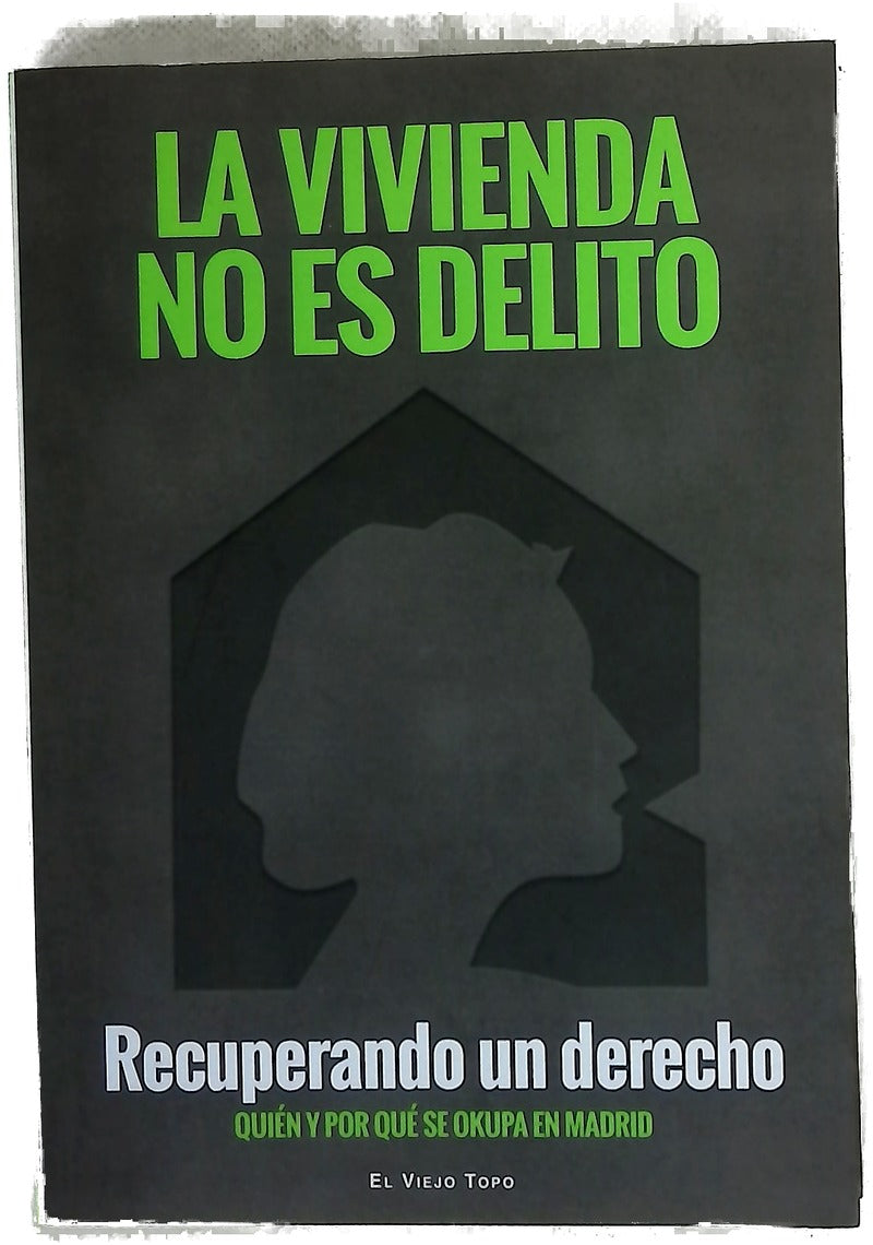 La vivienda no es delito