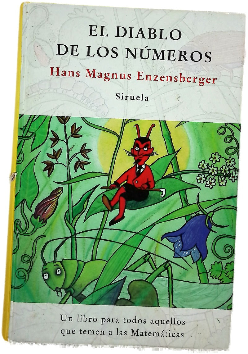 El diablo de los números : un libro para todos aquellos que temen las matemáticas