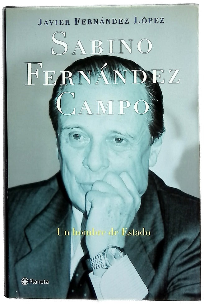 Sabino Fernández Campo un hombre de estado