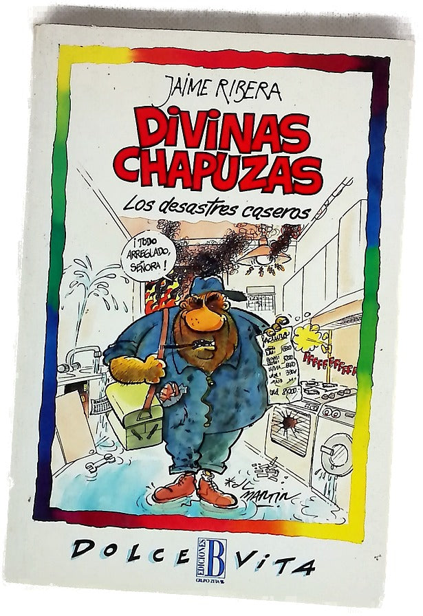 Divinas chapuzas los desastres caseros