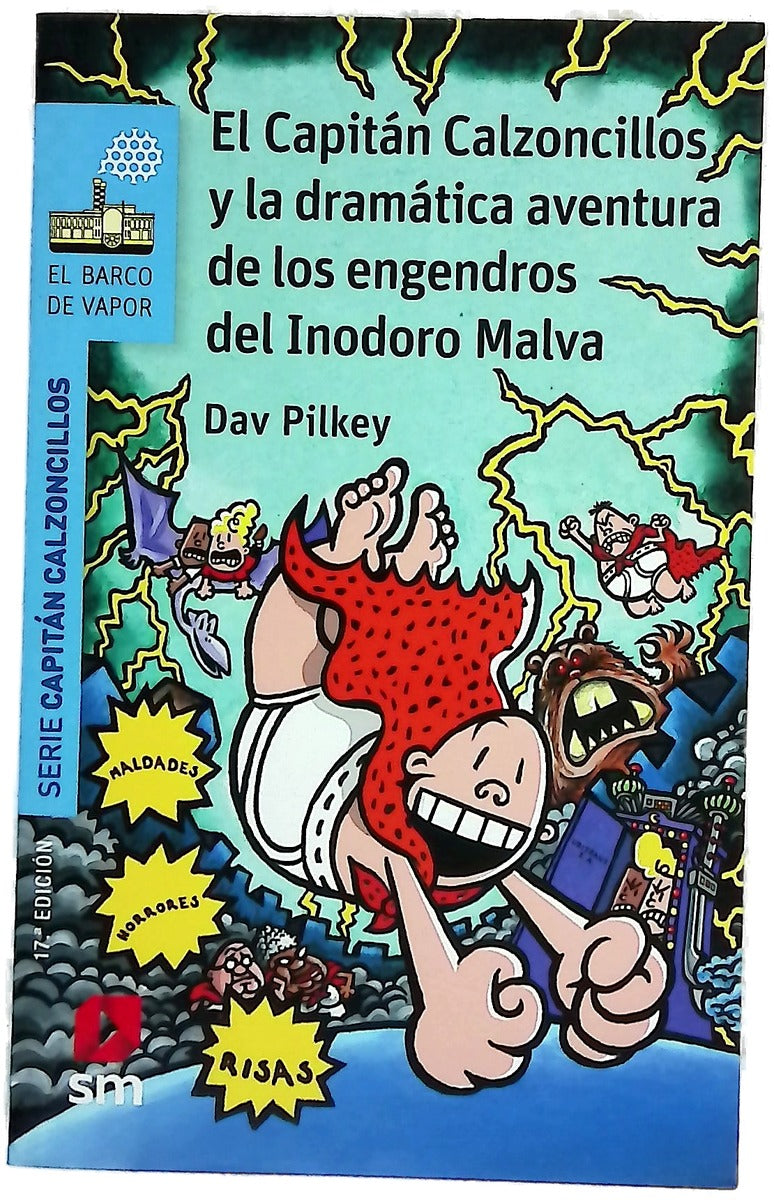 El Capitán Calzoncillos y la dramática aventura de los engendros del inodoro malva