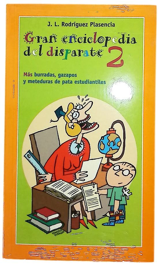 Gran enciclopedia del disparate 2 más burradas, gazapos y meteduras de pata estudiantiles