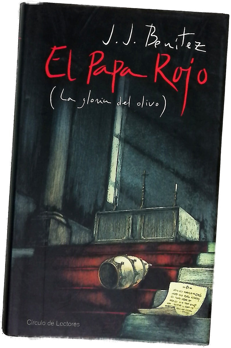 El papa rojo (la gloria del olivo)