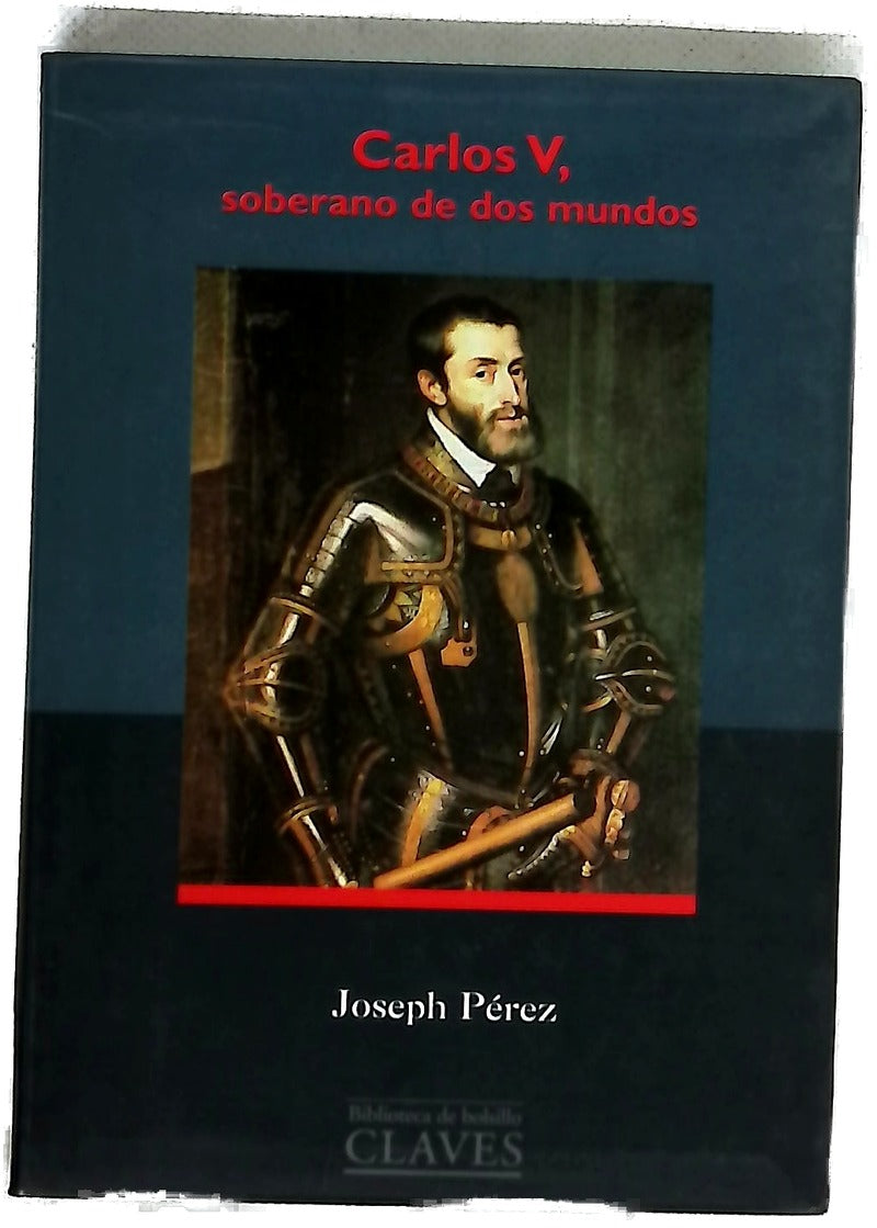 Carlos V - Soberano de DOS Mundos