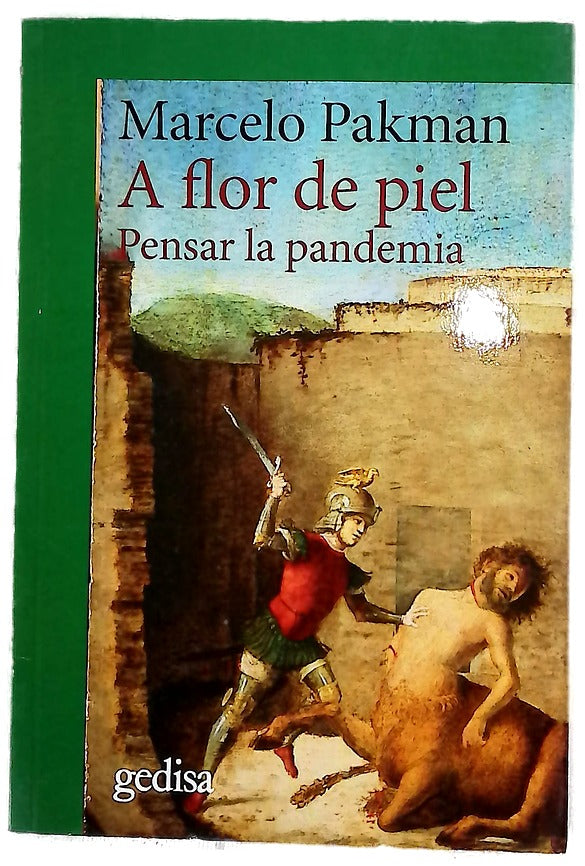 A flor de piel : pensar la pandemia
