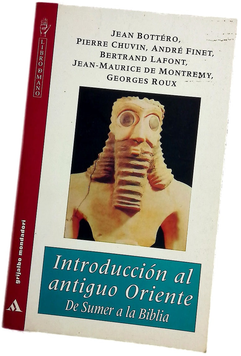 Introducción al antiguo Oriente de Sumer a la Biblia