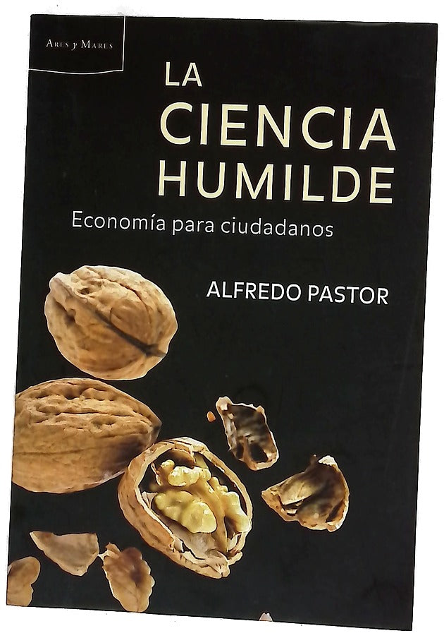 La ciencia humilde economía para ciudadanos